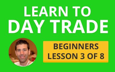 Learn How to Day Trade: Part 3 of the Beginners Guide