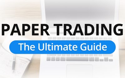 Everything You Need to Know About Paper Trading
