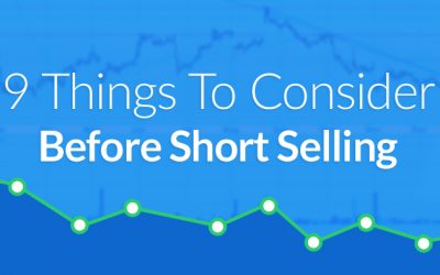 9 Things To Consider Before Short Selling A Stock