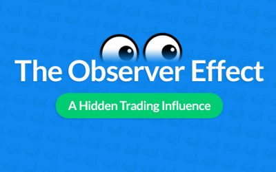 The Observer Effect – How An Audience Impacts Your Trading