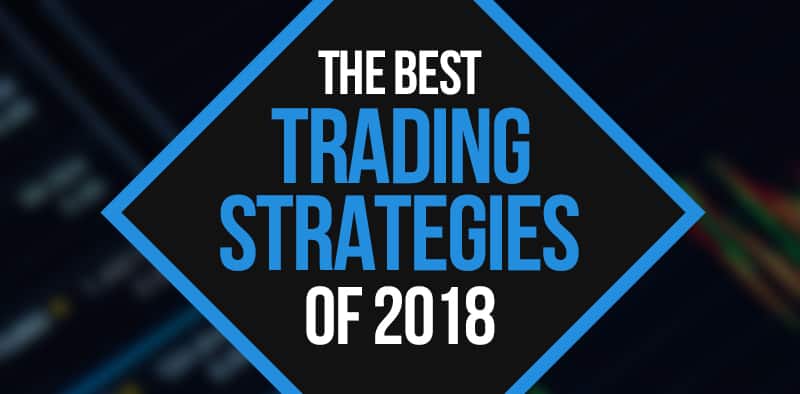The Best Trading Strategies of 2018 (FREE VIDEO)