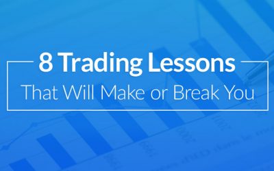 8 Trading Lessons That Can Make or Break Your Success