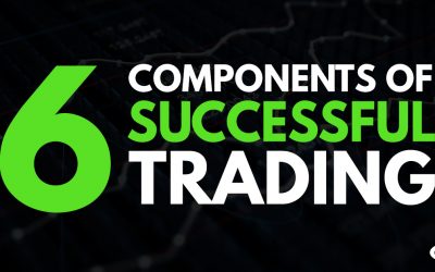 6 Components of Successful Trading