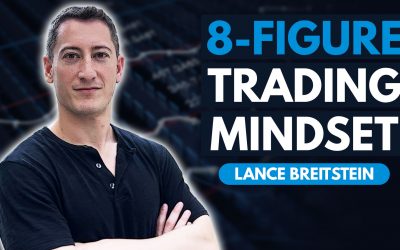 8-Figure Trader Shares Keys to Success - Interview w/ Lance Breitstein