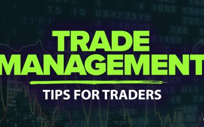 15 Trade Management Tips to Improve Your Trading